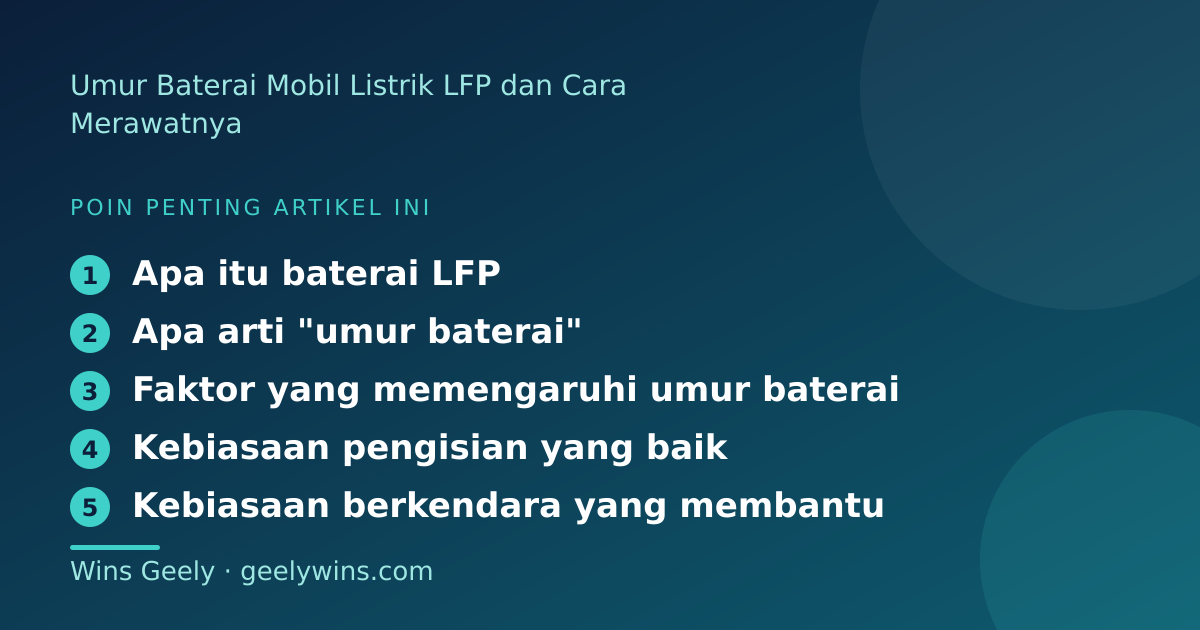 Ilustrasi poin penting: Umur Baterai Mobil Listrik LFP dan Cara Merawatnya